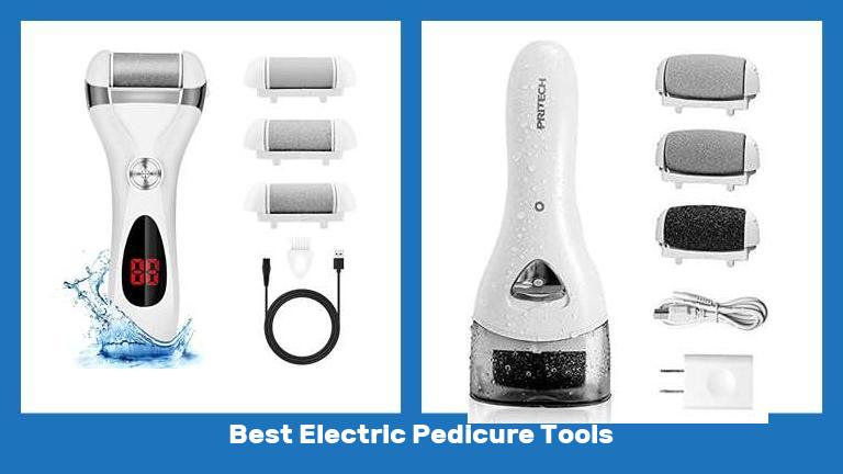 Best Electric Pedicure Tools