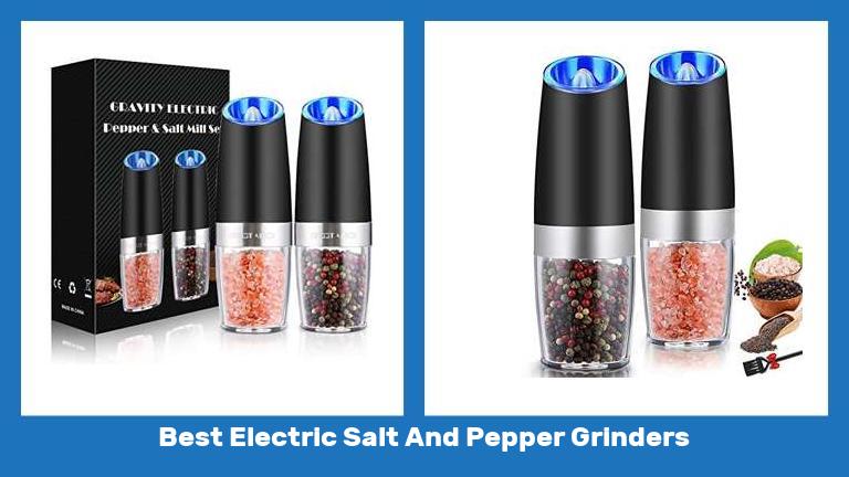 Best Electric Salt And Pepper Grinders