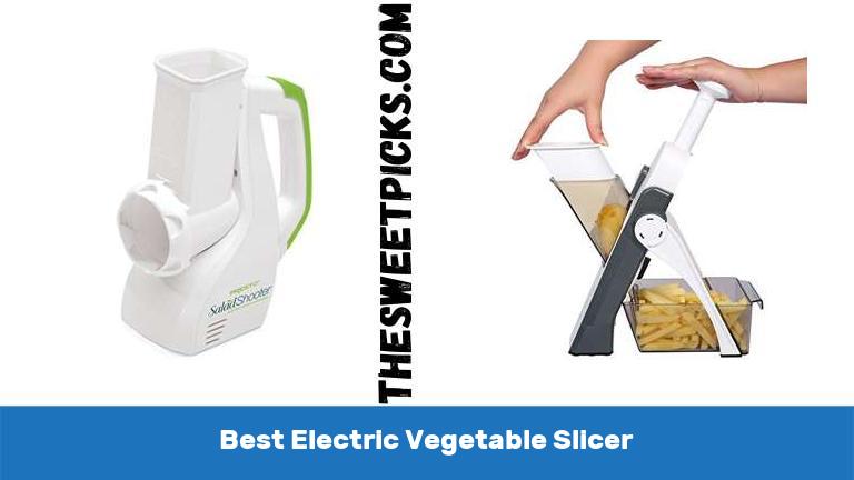 Best Electric Vegetable Slicer