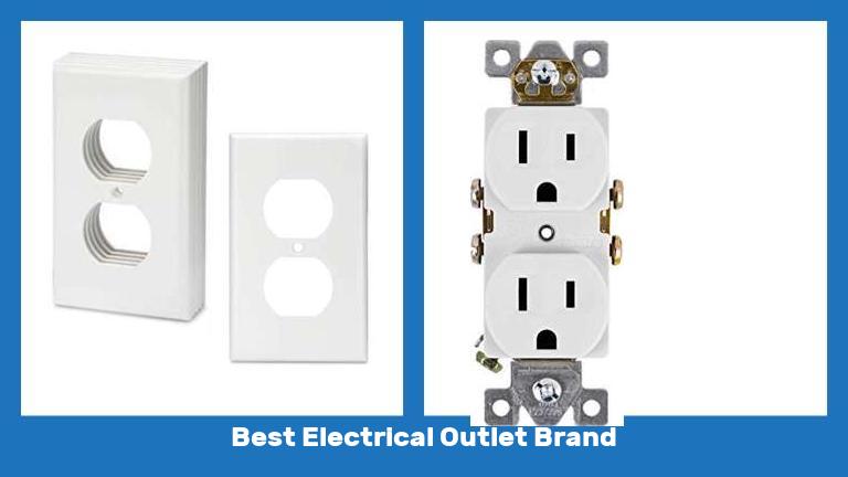 Best Electrical Outlet Brand