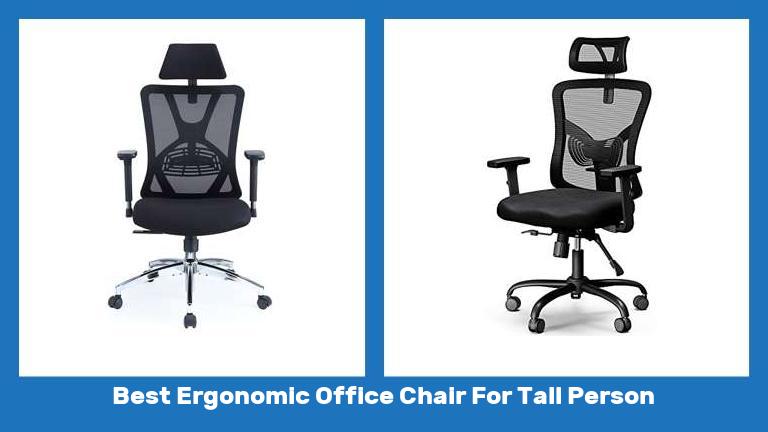 Best Ergonomic Office Chair For Tall Person