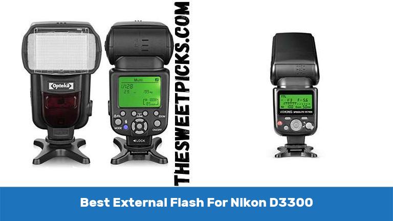 Best External Flash For Nikon D3300