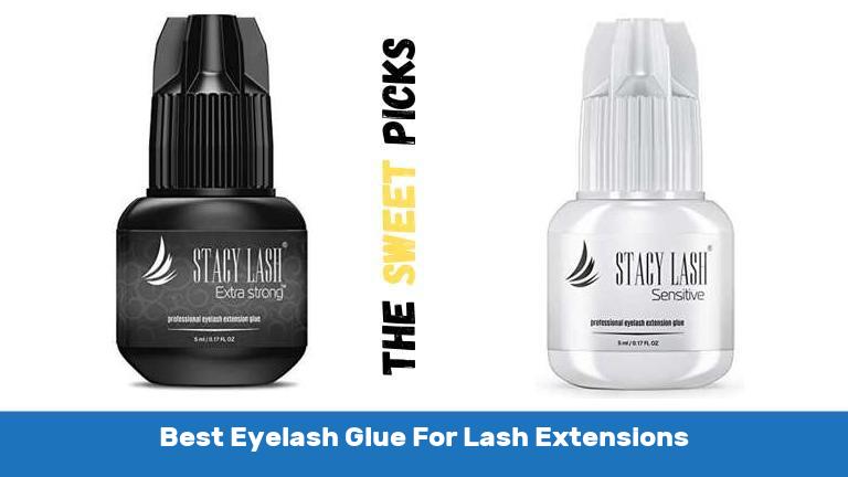 Best Eyelash Glue For Lash Extensions