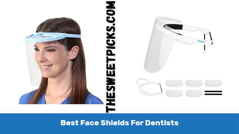 Best Face Shields For Dentists