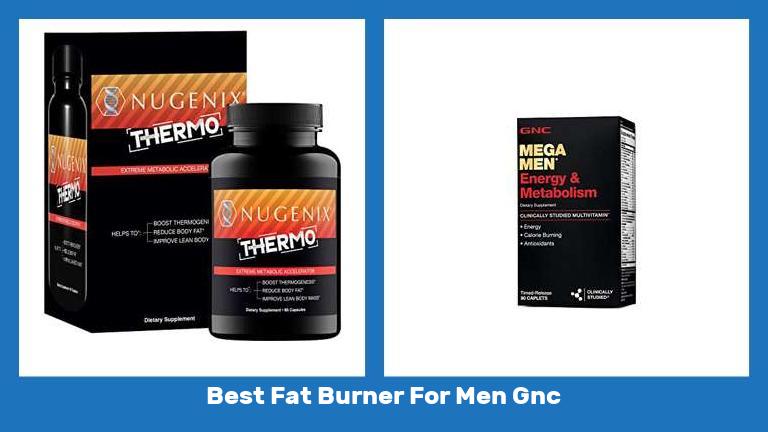 Best Fat Burner For Men Gnc