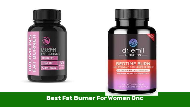 Best Fat Burner For Women Gnc
