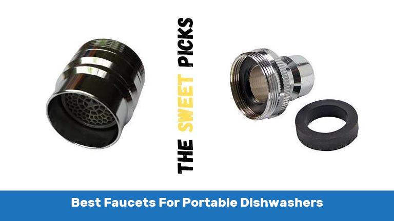 Best Faucets For Portable Dishwashers