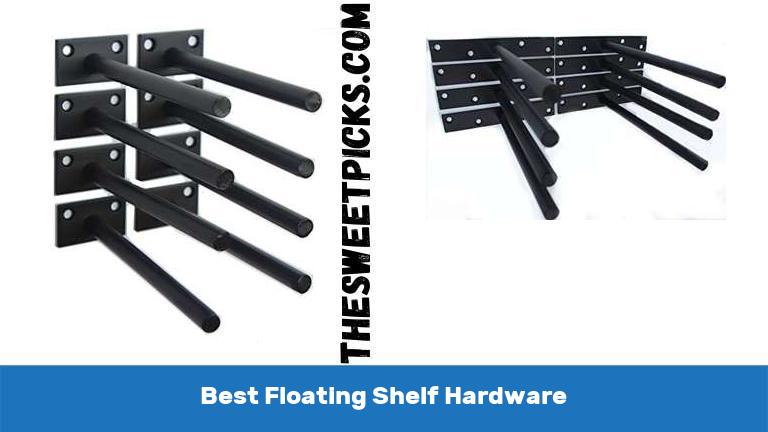 Best Floating Shelf Hardware