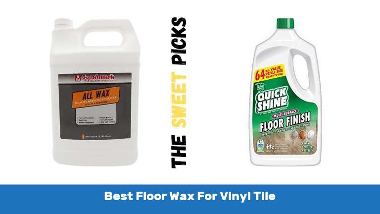 Best Floor Wax For Vinyl Tile