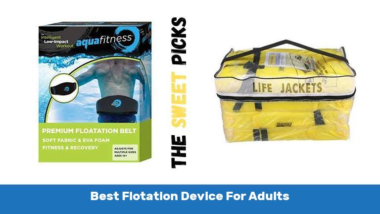 Best Flotation Device For Adults