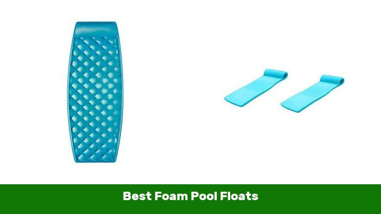 Best Foam Pool Floats