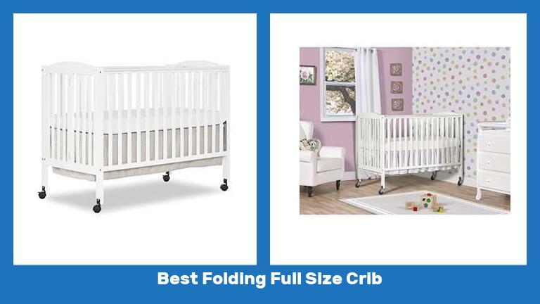 Best Folding Full Size Crib