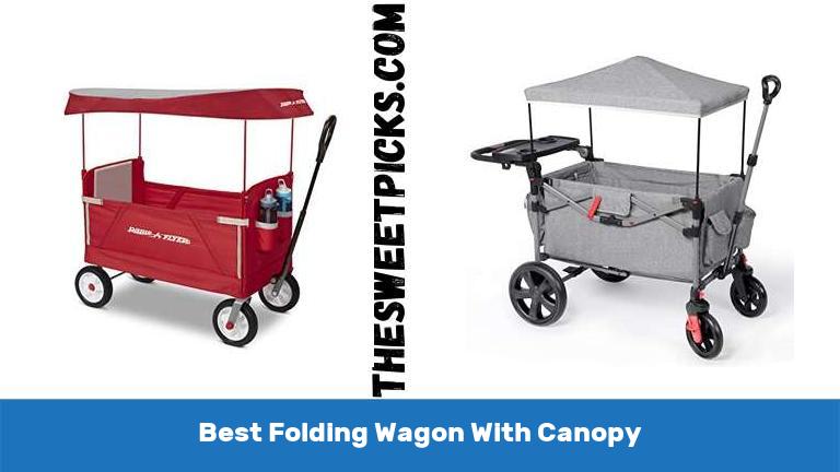 Best Folding Wagon With Canopy