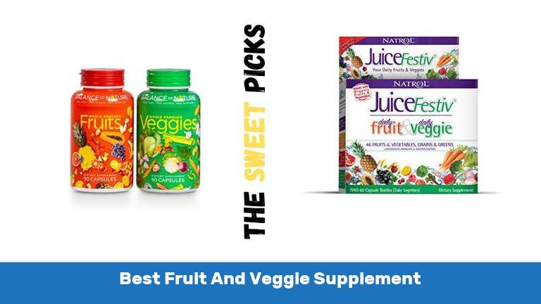 Best Fruit And Veggie Supplement