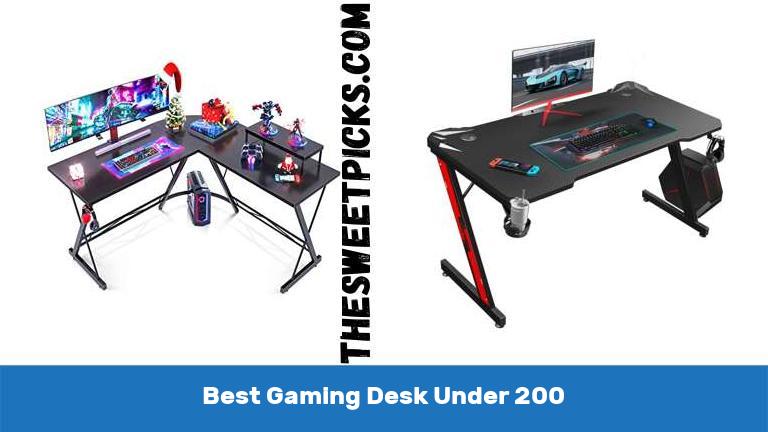 Best Gaming Desk Under 200