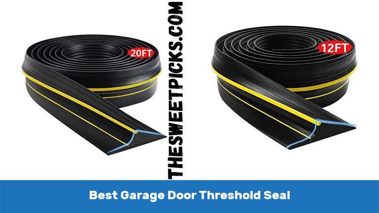 Best Garage Door Threshold Seal