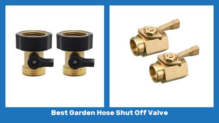 Best Garden Hose Shut Off Valve