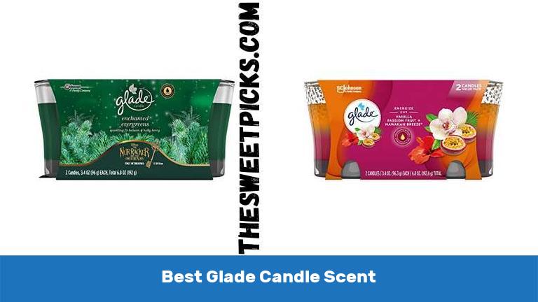 Best Glade Candle Scent