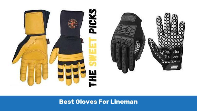 Best Gloves For Lineman