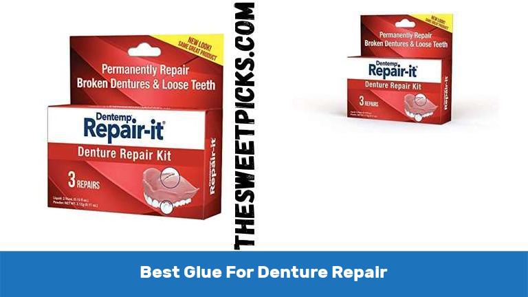 Best Glue For Denture Repair