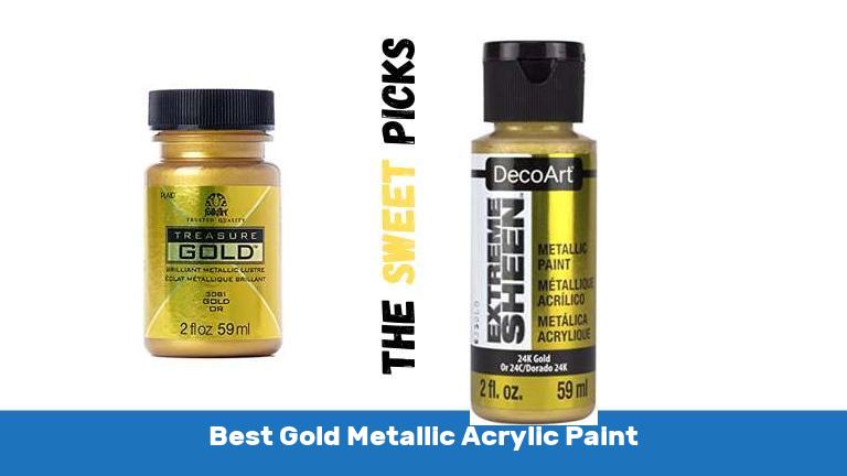 Best Gold Metallic Acrylic Paint