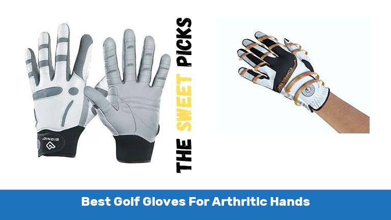 Best Golf Gloves For Arthritic Hands