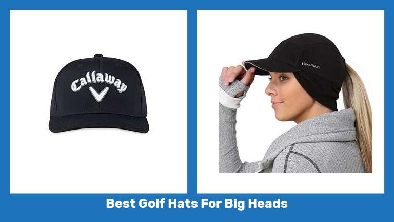 Best Golf Hats For Big Heads
