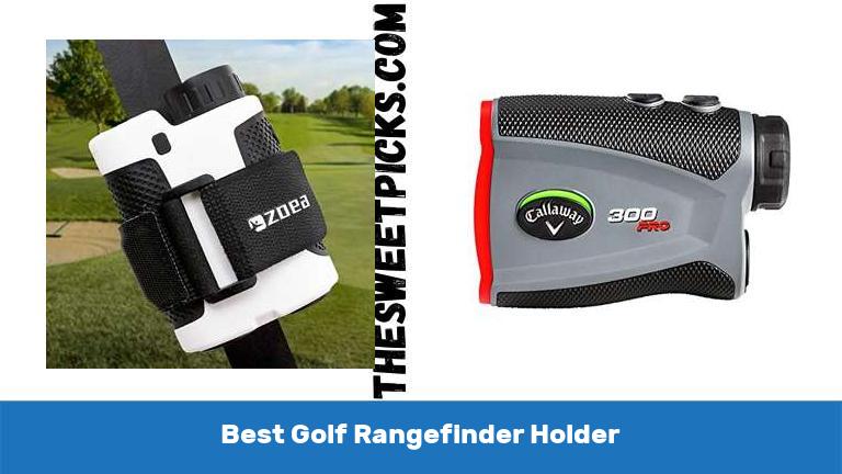 Best Golf Rangefinder Holder