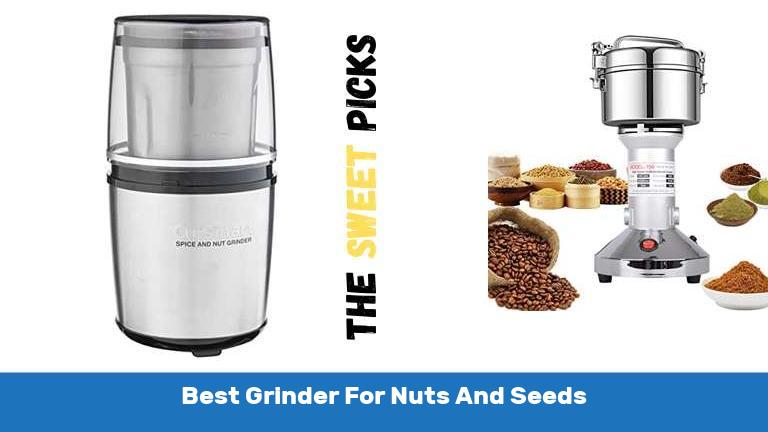 Best Grinder For Nuts And Seeds