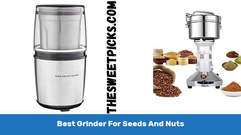 Best Grinder For Seeds And Nuts