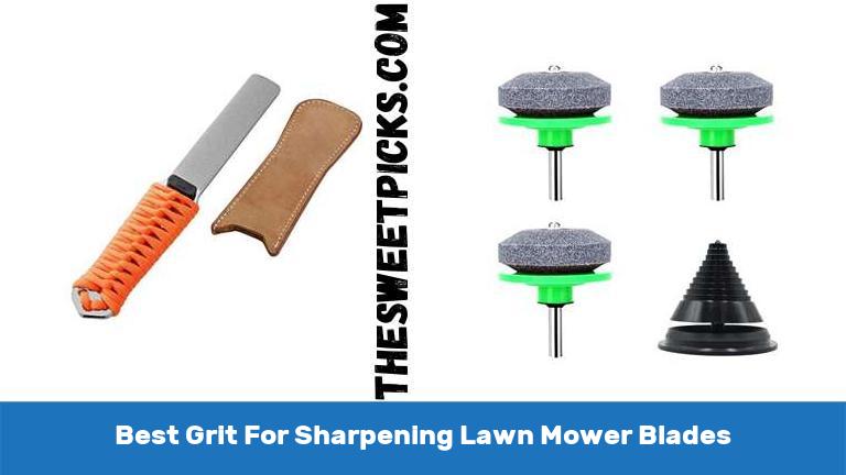 Best Grit For Sharpening Lawn Mower Blades