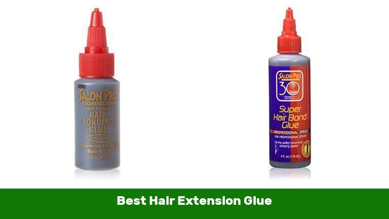 Best Hair Extension Glue