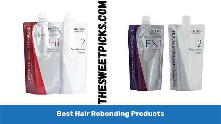 Best Hair Rebonding Products