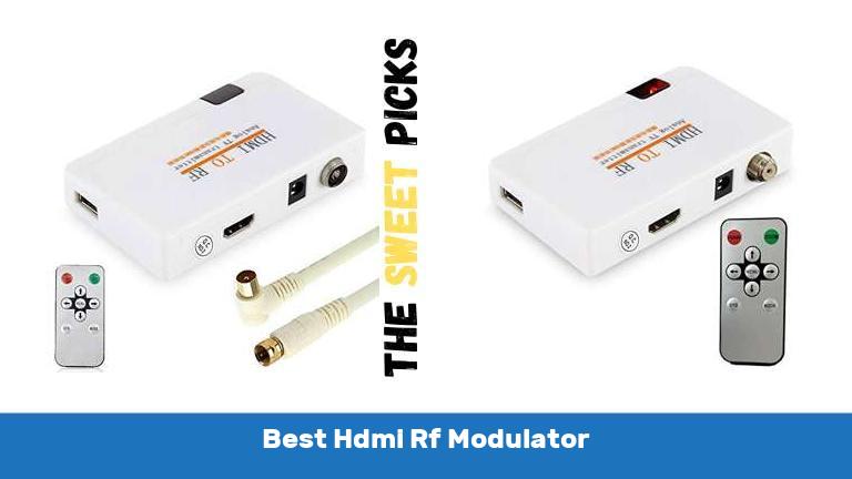 Best Hdmi Rf Modulator