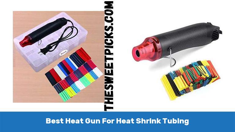 Best Heat Gun For Heat Shrink Tubing