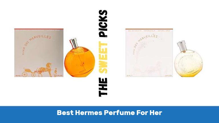 Best Hermes Perfume For Her