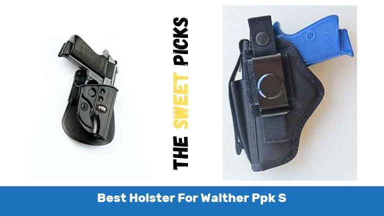 Best Holster For Walther Ppk S