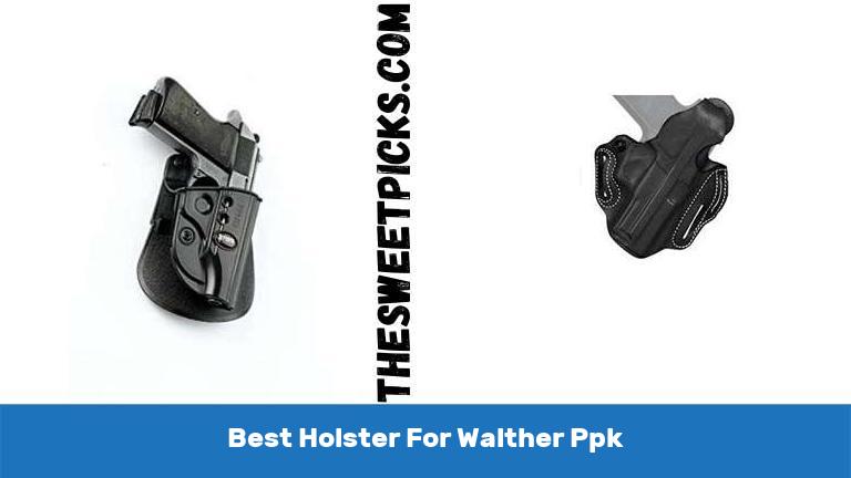 Best Holster For Walther Ppk