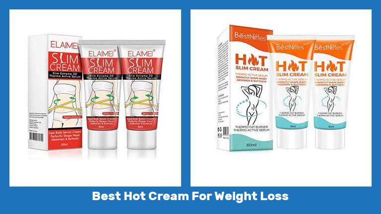 Best Hot Cream For Weight Loss