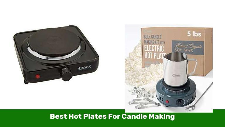Best Hot Plates For Candle Making