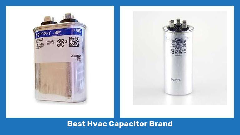 Best Hvac Capacitor Brand