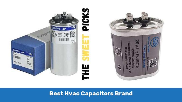 Best Hvac Capacitors Brand