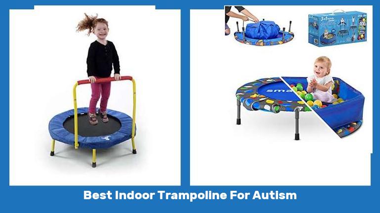 Best Indoor Trampoline For Autism