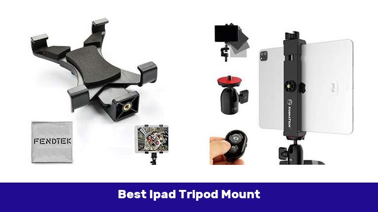 Best Ipad Tripod Mount