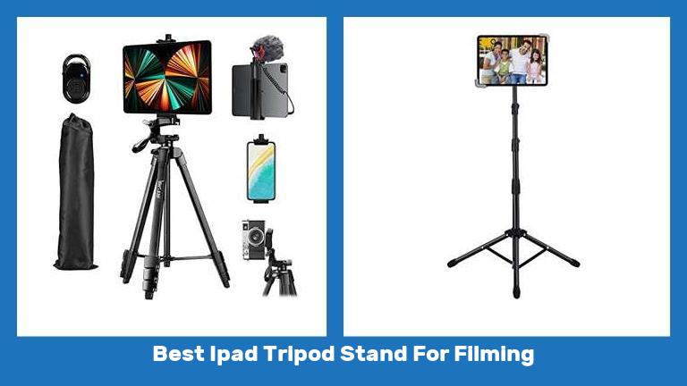 Best Ipad Tripod Stand For Filming