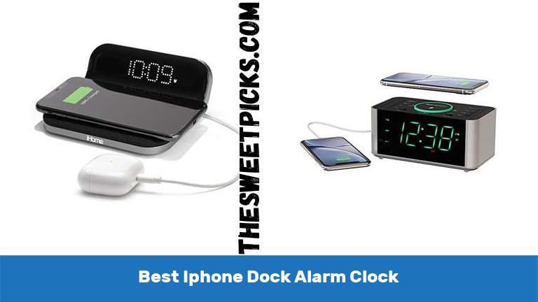 Best Iphone Dock Alarm Clock