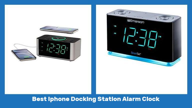 Best Iphone Docking Station Alarm Clock