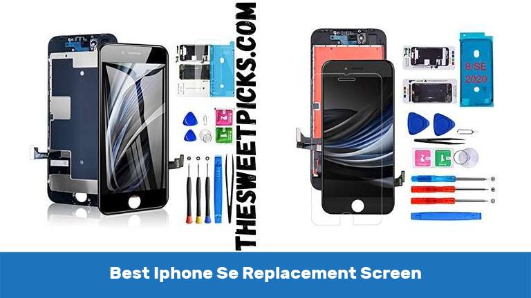 Best Iphone Se Replacement Screen