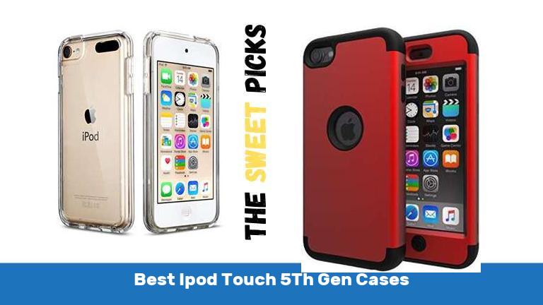 Best Ipod Touch 5Th Gen Cases