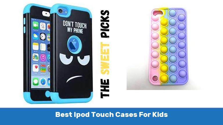 Best Ipod Touch Cases For Kids